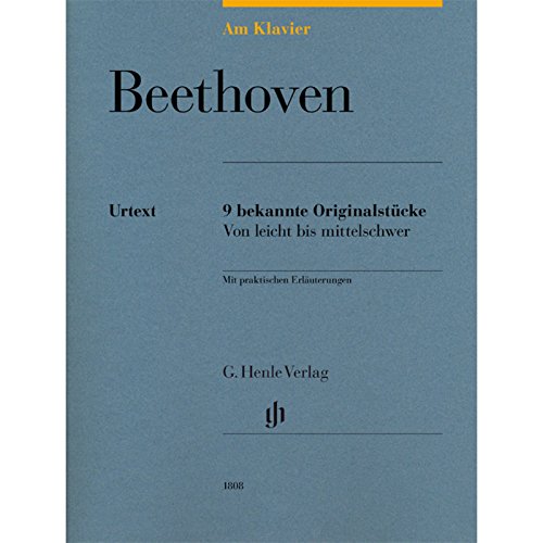 Am Klavier - Beethoven: 9 bekannte Originalstücke von leicht bis mittelschwer: Instrumentation: Piano solo (G. Henle Urtext-Ausgabe) von HENLE